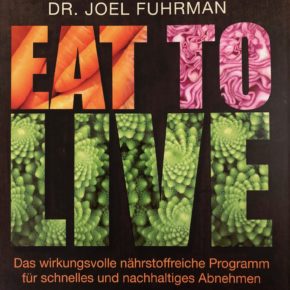 Eat to Live Eat to Live